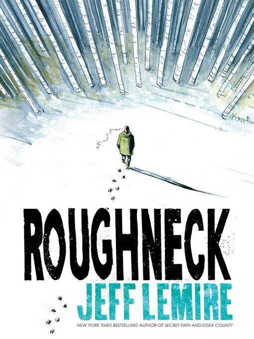 Title details for Roughneck by Jeff Lemire - Available